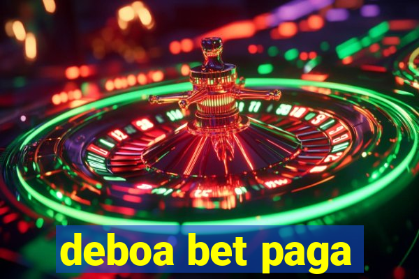 deboa bet paga
